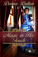 Magic in Her Touch -- Donna Dalton
